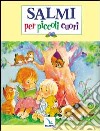 Salmi per piccoli cuori libro