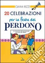 20 celebrazioni per la festa del perdono libro