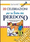 20 celebrazioni per la festa del perdono libro