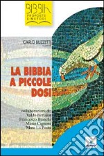 La Bibbia a piccole dosi libro