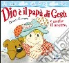 Dio è il papà di Gesù e anche il nostro libro