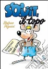 Squit, il topo. Sussidio per campi-scuola libro