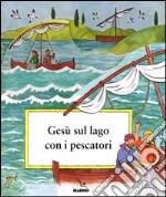 Gesù sul lago con i pescatori