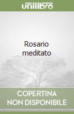 Rosario meditato libro