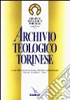 Archivio teologico torinese (1999) (2) libro