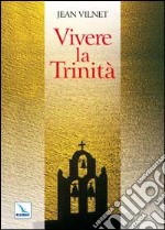 Vivere la Trinità libro