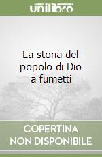 La storia del popolo di Dio a fumetti (1) libro