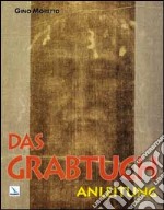 Das Grabtuch. Anleitung libro