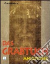 Das Grabtuch. Anleitung libro di Moretto Gino