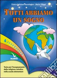 Arcobaleno. Testo per l'insegnamento della religione cattolica nella Scuola elementare. Vol. 4 libro