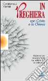 In preghiera con Cristo e la Chiesa. Adorazioni eucaristiche sul salmo 21 e sulla vita libro di Venturi Gianfranco