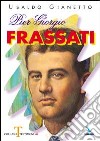 Pier Giorgio Frassati libro