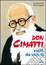 Don Cimatti visto da vicino libro