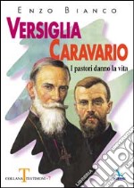 Versiglia, Caravario. I pastori danno la vita libro