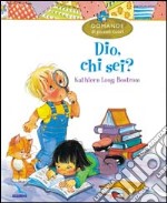 Dio, chi sei? libro