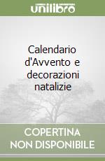 Calendario d'Avvento e decorazioni natalizie