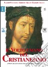 Il volto umano del cristianesimo. L'apporto del cristianesimo alla maturazione della persona (1) libro