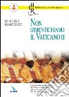 Non dimentichiamo il Vaticano II libro di Martelet Gustave