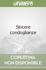 Sincere condoglianze libro