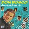 Don Bosco, l'avventura di una vita libro