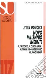 Novo Millennio Ineunte. Lettera all'Episcopato, al clero, ai fedeli al termine Giubileo 2000 libro