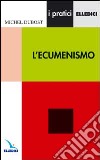 L'ecumenismo libro