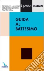 Guida al battesimo libro