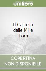 Il Castello dalle Mille Torri libro