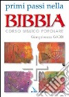 Primi passi nella Bibbia. Corso biblico popolare libro