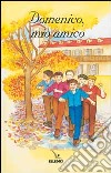 Domenico, mio amico libro