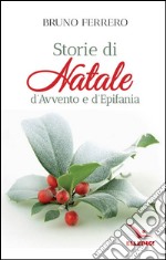 Storie di Natale, d'Avvento e d'epifania libro