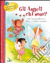 Gli angeli chi sono? libro