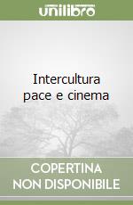 Intercultura pace e cinema libro