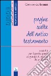 Pagine scelte dell'Antico Testamento. Sussidio per i partecipanti ai gruppi di ascolto della parola libro