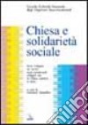 Chiesa e solidarietà sociale. Terza indagine sui servizi socio-assistenziali collegati con la Chiesa cattolica in Italia libro