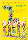 Alfabetocuore. Un linguaggio nuovo al catechismo libro