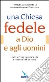 Una Chiesa fedele a Dio e agli uomini. Santi a immagine della Trinità e missionari nel suo nome libro