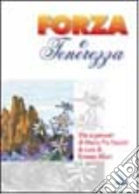 Forza e tenerezza. Vita e pensieri di Maria Pia Faccini libro