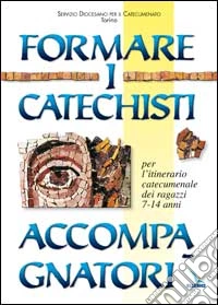 Formare i catechisti accompagnatori libro