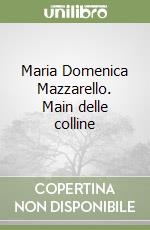 Maria Domenica Mazzarello. Main delle colline