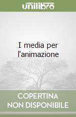 I media per l'animazione libro