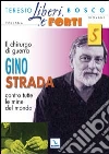 Il chirurgo di guerra Gino Strada contro tutte le mine del mondo libro di Bosco Teresio