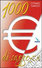 Mille euro di saggezza