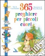 Trecentosessantacinque preghiere per piccoli cuori libro