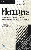 Hamas. Fondamentalismo islamico e terrorismo suicida in Palestina libro