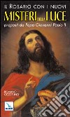 Il rosario con i nuovi misteri della luce proposti da papa Giovanni Paolo II libro di Gozzelino Romano