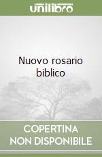 Nuovo rosario biblico libro