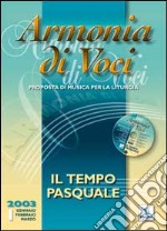 Armonia di voci (2003). Con CD Audio. Vol. 1: Il tempo pasquale libro