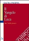 Il Vangelo di Luca libro