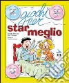 Giochi per star meglio libro di Giacone Elio Bronzino Renata